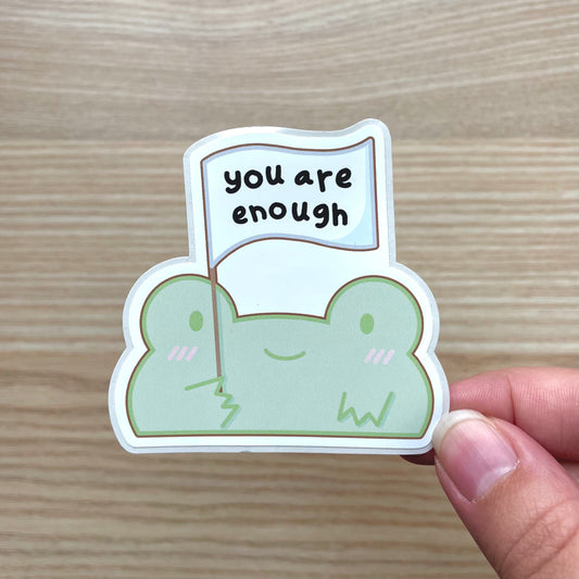 You Are Enough Frog Sticker