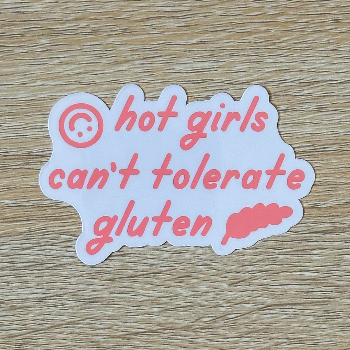 Hot Girls Can't Tolerate Gluten Sticker