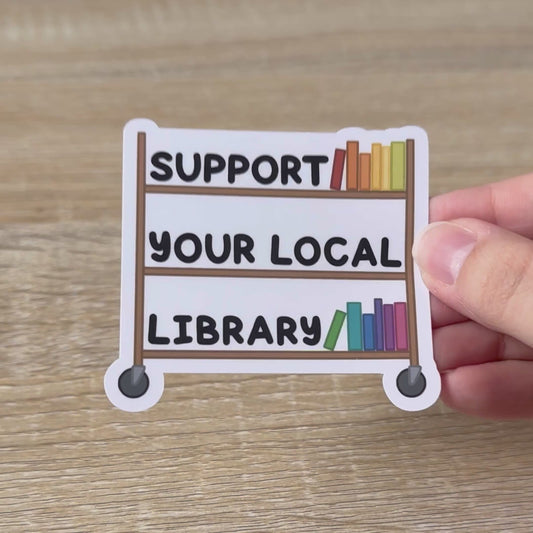 Support Your Local Library Sticker