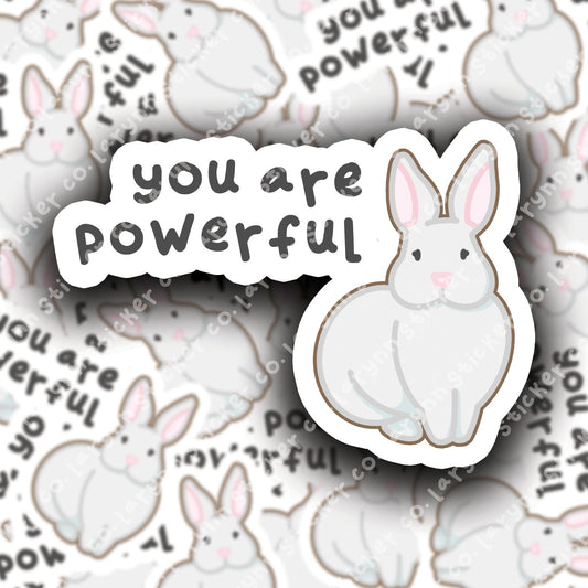 You Are Powerful Bunny Sticker
